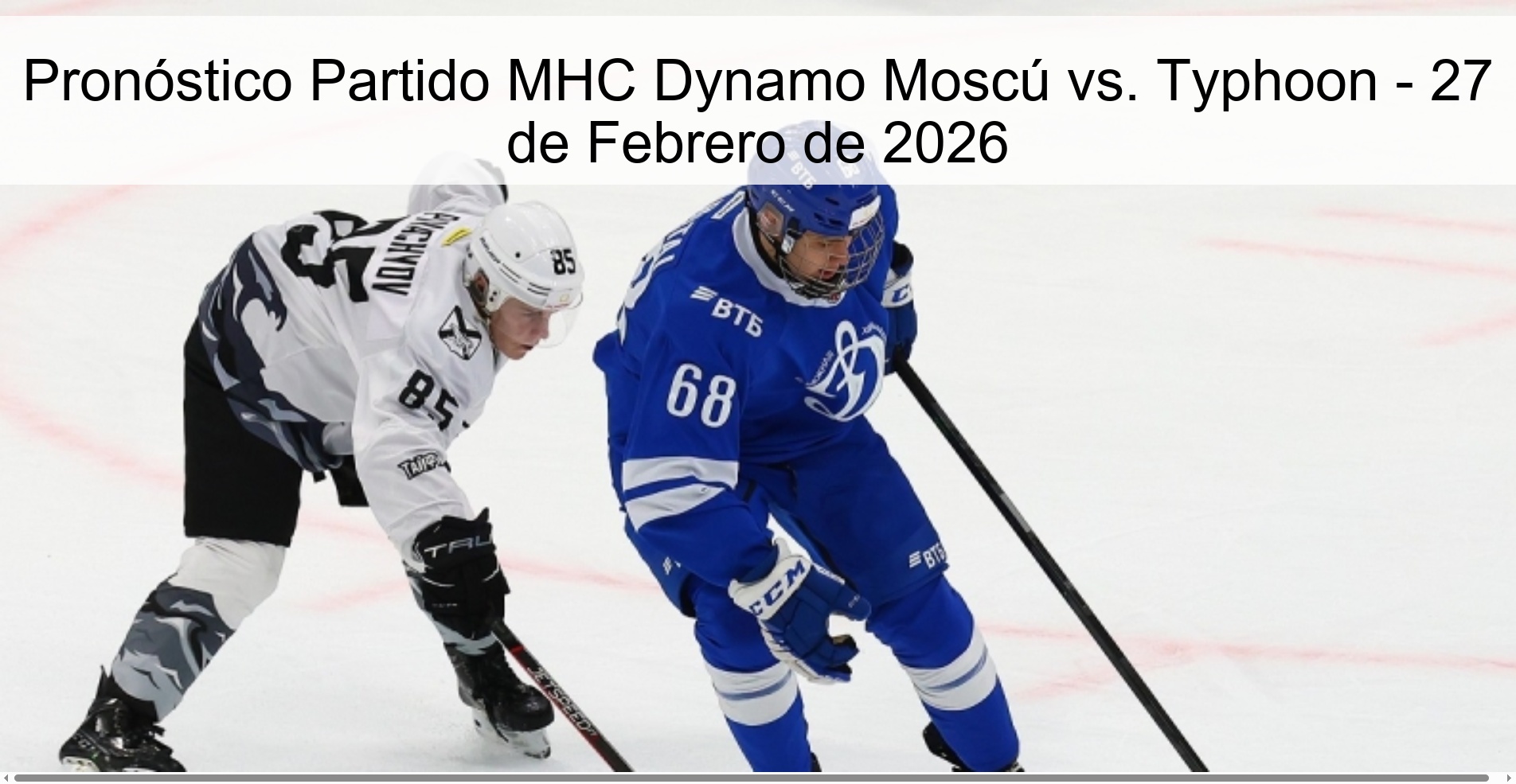 Pronóstico Partido MHC Dynamo Moscú vs. Typhoon – 27 de Febrero de 2026