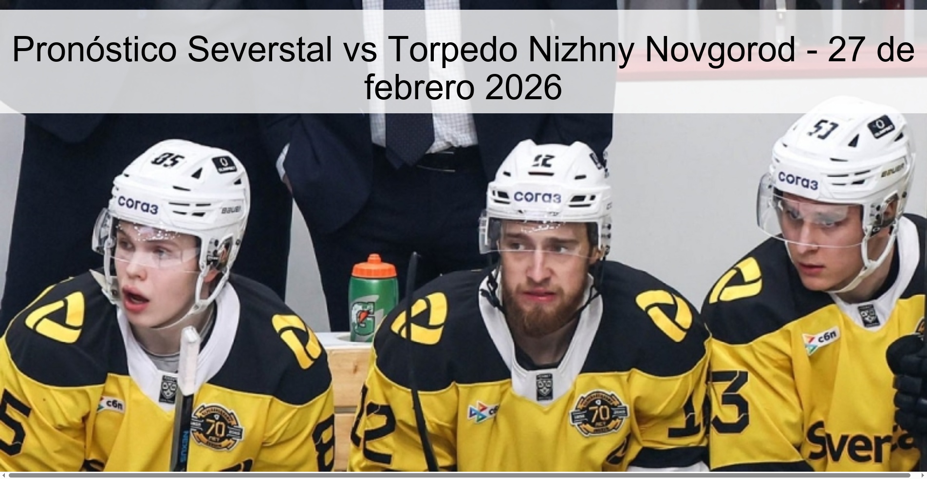 Pronóstico Severstal vs Torpedo Nizhny Novgorod – 27 de febrero 2026