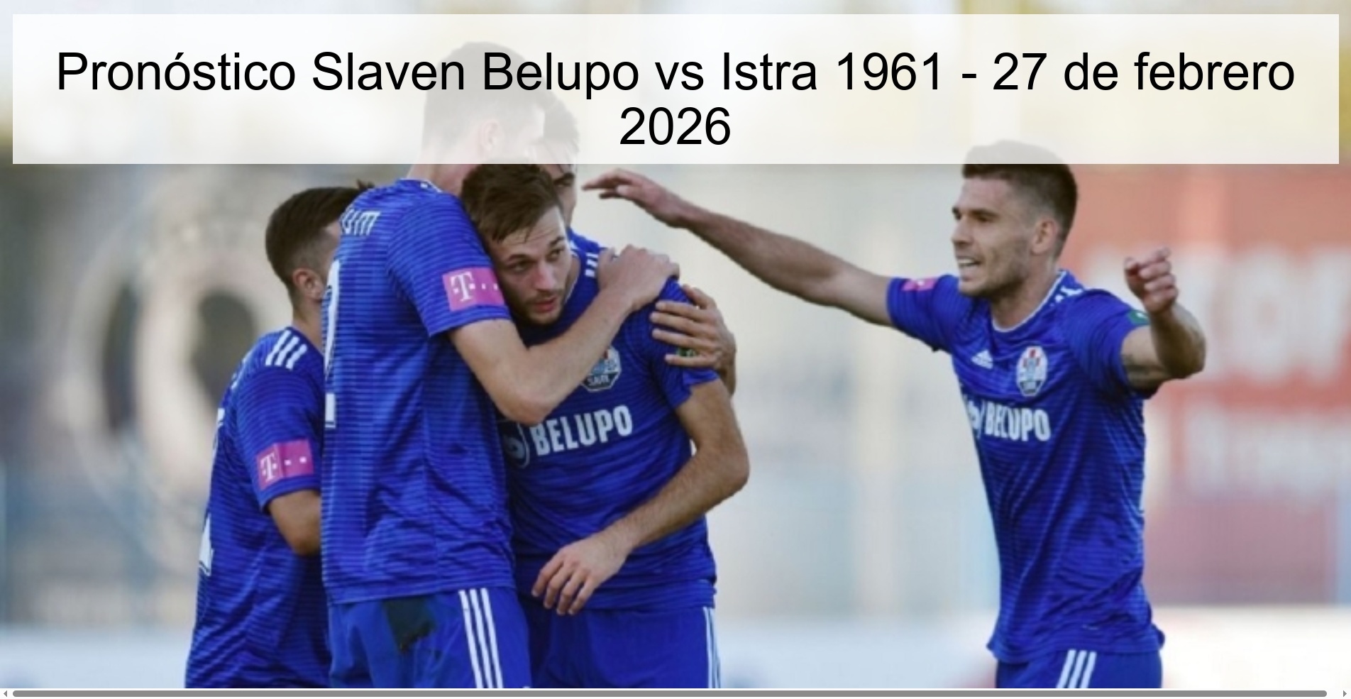 Pronóstico Slaven Belupo vs Istra 1961 – 27 de febrero 2026