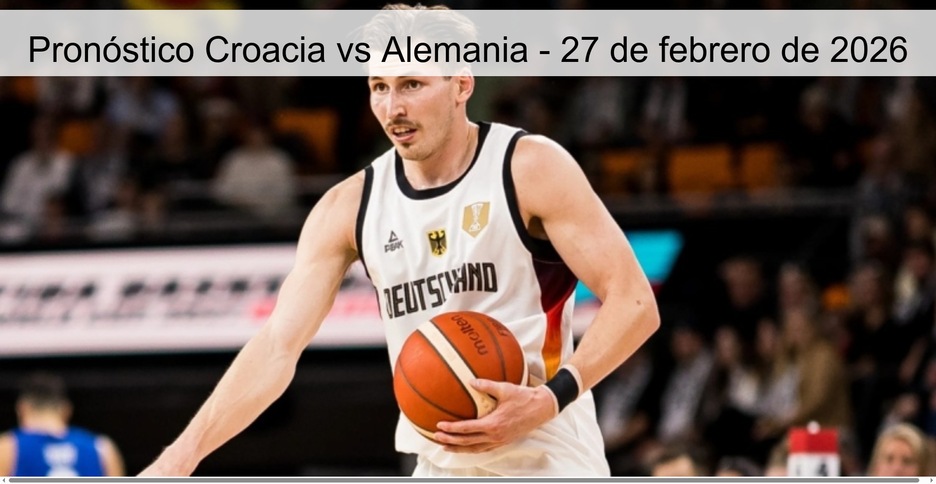 Pronóstico Croacia vs Alemania – 27 de febrero de 2026