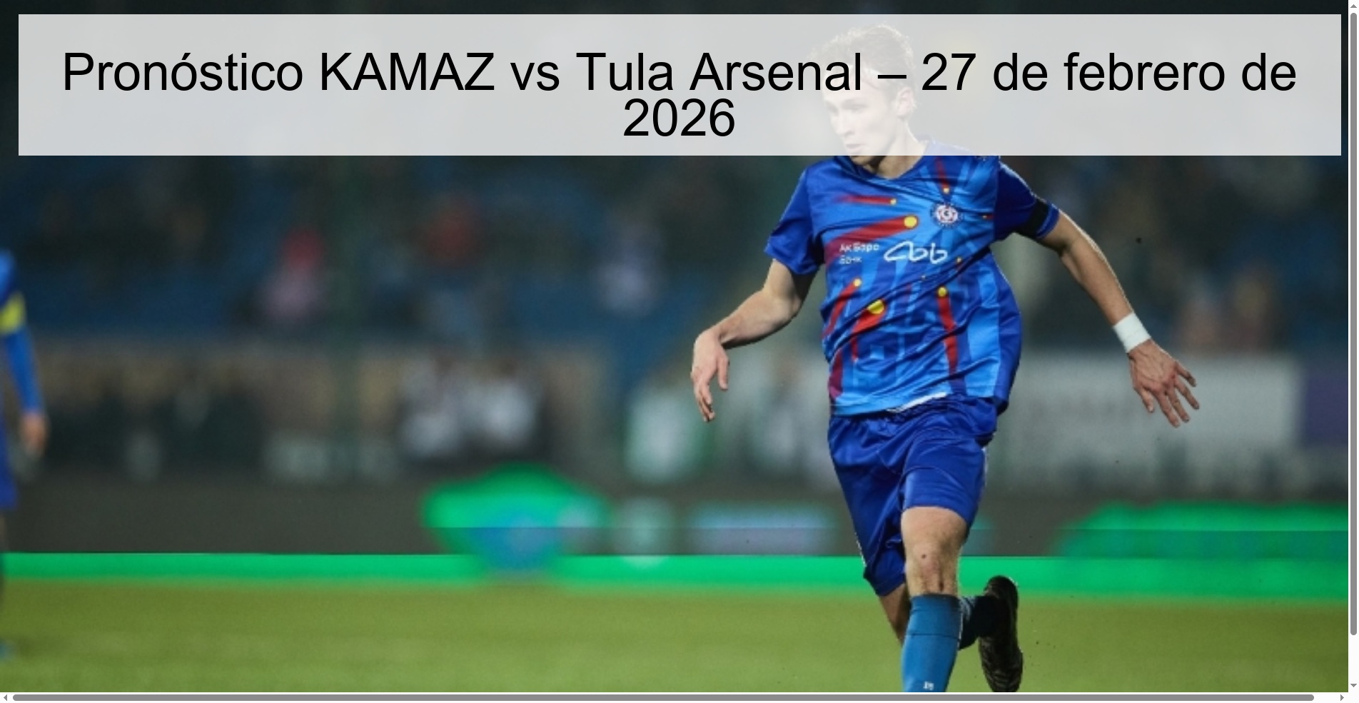 Pronóstico KAMAZ vs Tula Arsenal – 27 de febrero de 2026