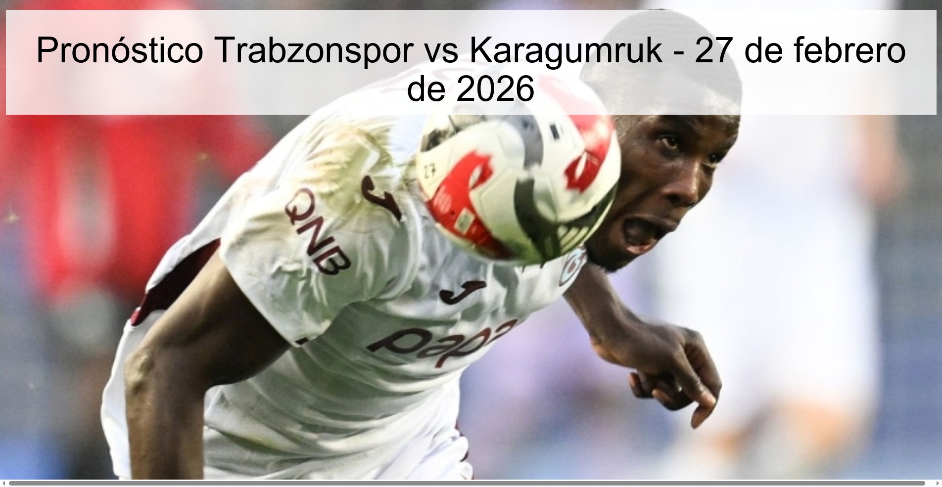Pronóstico Trabzonspor vs Karagumruk – 27 de febrero de 2026