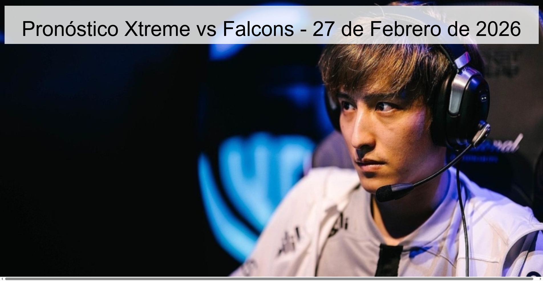Pronóstico Xtreme vs Falcons – 27 de Febrero de 2026