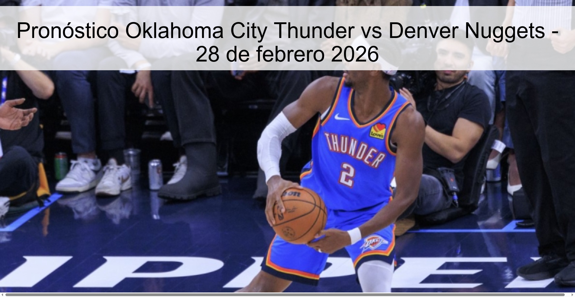 Pronóstico Oklahoma City Thunder vs Denver Nuggets – 28 de febrero 2026