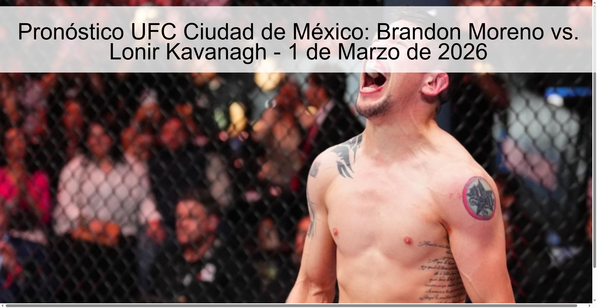 Pronóstico UFC Ciudad de México: Brandon Moreno vs. Lonir Kavanagh – 1 de Marzo de 2026