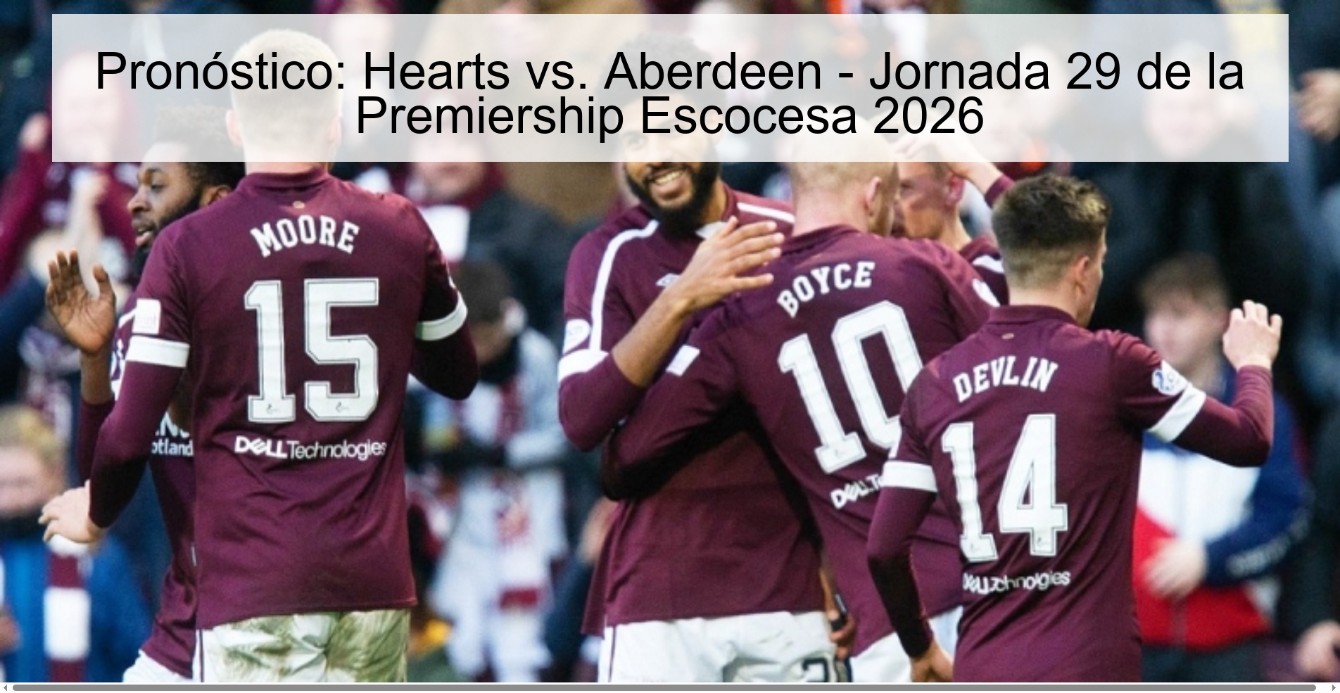 Pronóstico: Hearts vs. Aberdeen – Jornada 29 de la Premiership Escocesa 2026