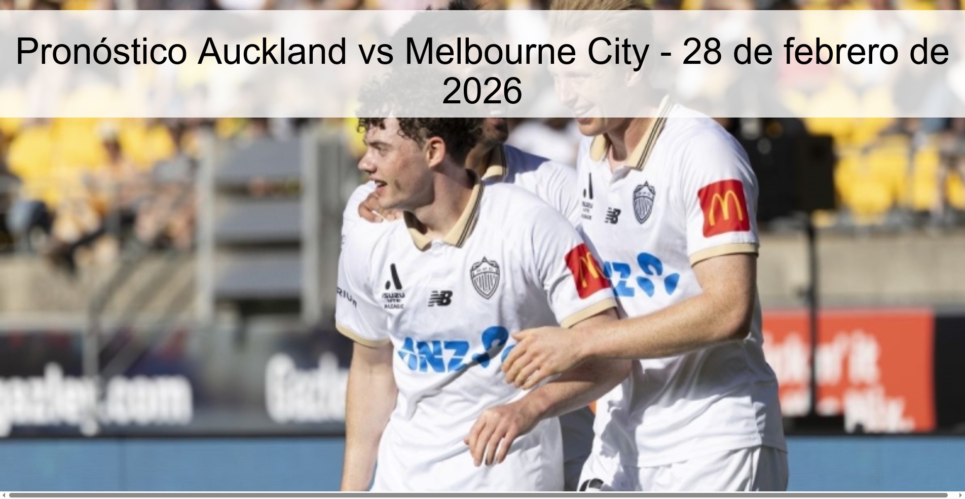 Pronóstico Auckland vs Melbourne City – 28 de febrero de 2026