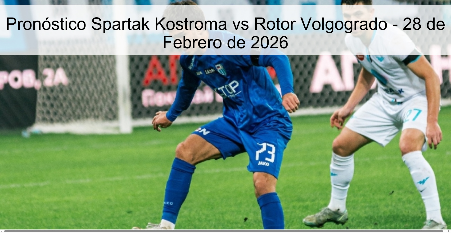 Pronóstico Spartak Kostroma vs Rotor Volgogrado – 28 de Febrero de 2026