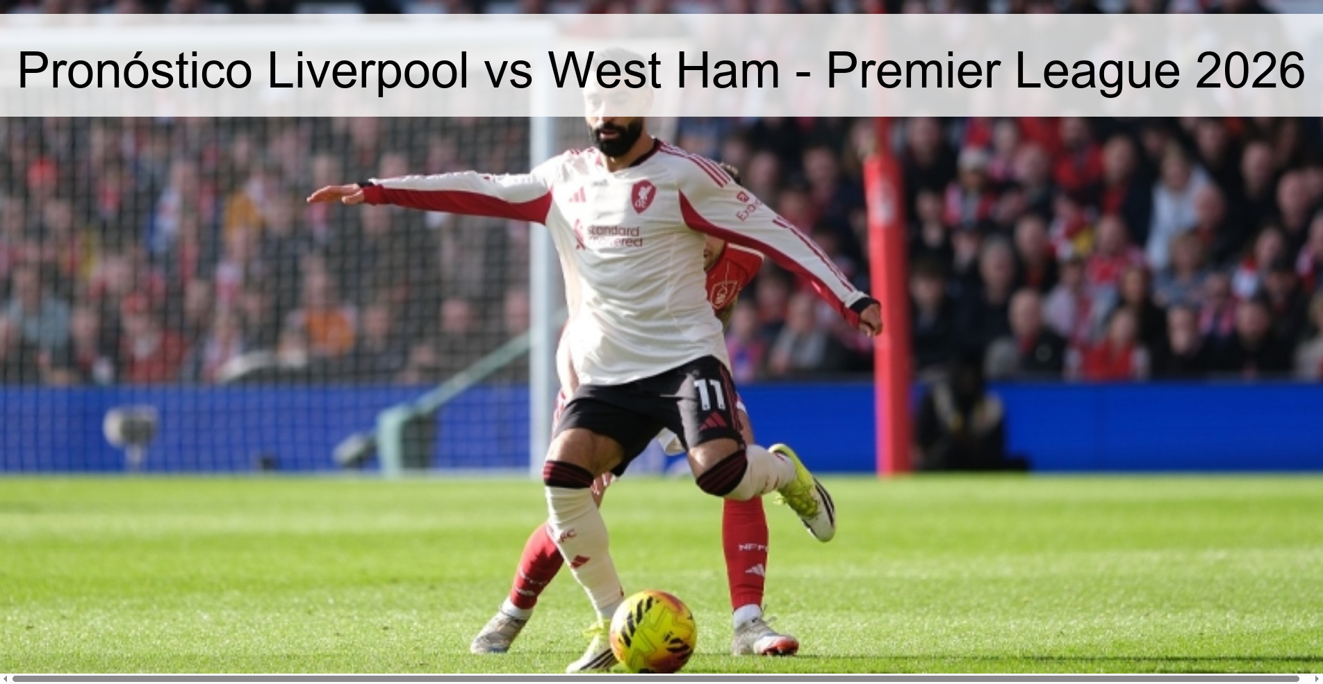 Pronóstico Liverpool vs West Ham – Premier League 2026