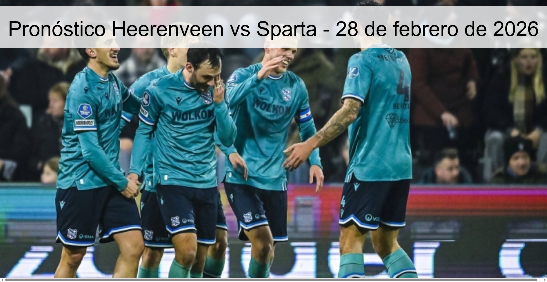 Pronóstico Heerenveen vs Sparta – 28 de febrero de 2026