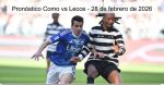 Pronóstico Como vs Lecce – 28 de f