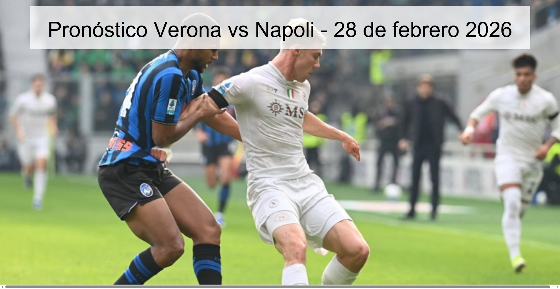Pronóstico Verona vs Napoli – 28 de febrero 2026