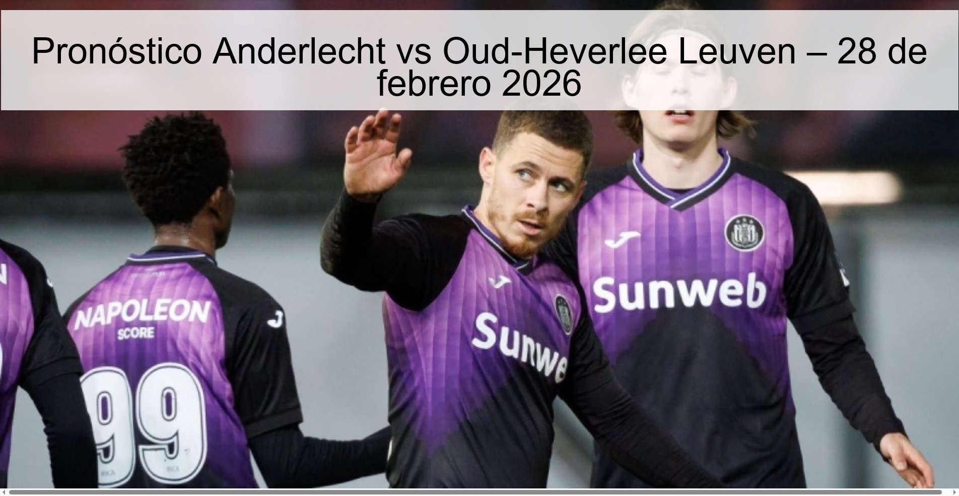 Pronóstico Anderlecht vs Oud-Heverlee Leuven – 28 de febrero 2026