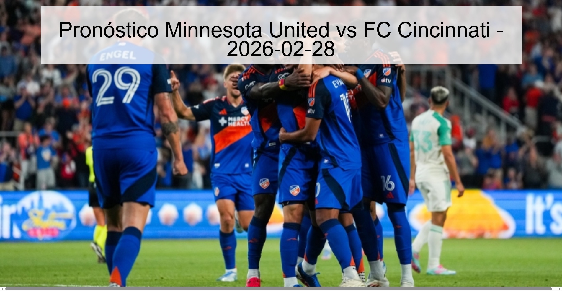 Pronóstico Minnesota United vs FC Cincinnati – 2026-02-28