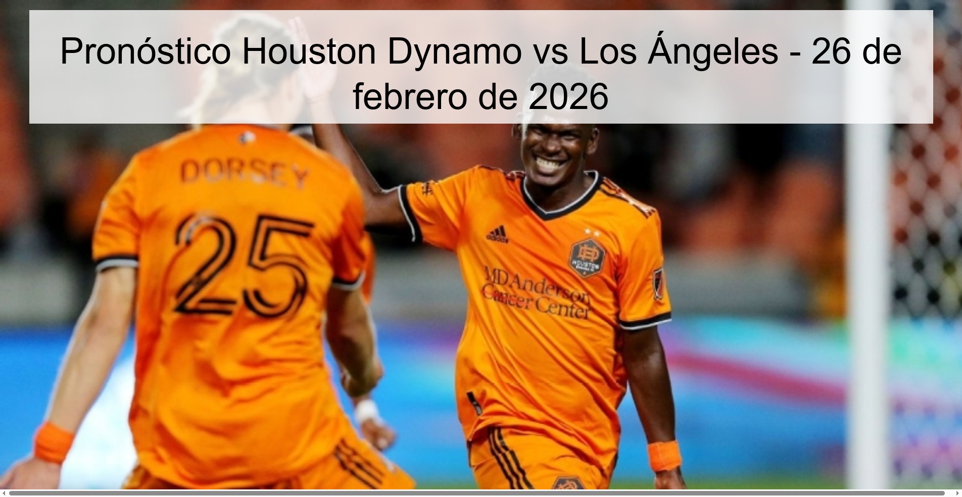 Pronóstico Houston Dynamo vs Los Ángeles – 26 de febrero de 2026