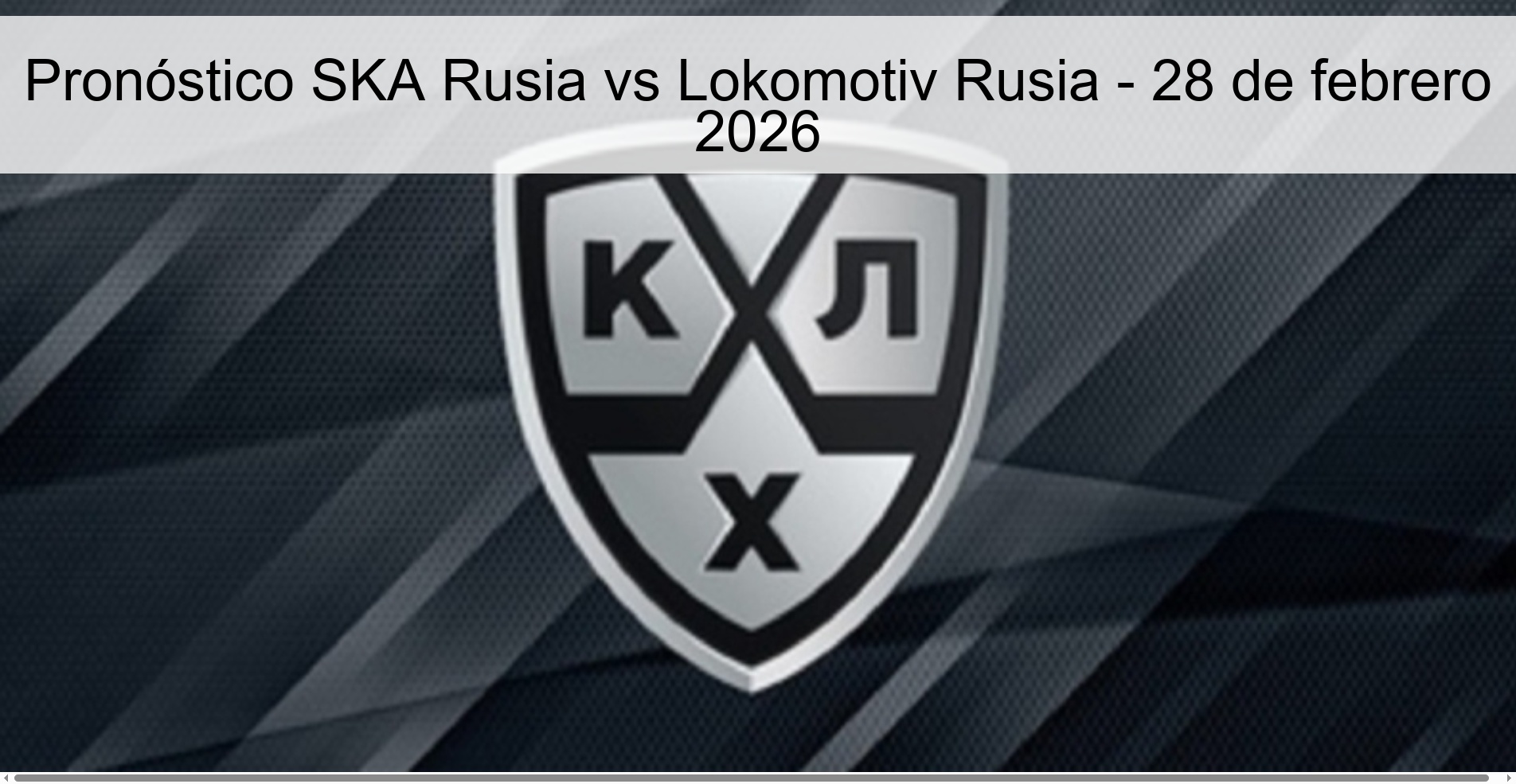 Pronóstico SKA Rusia vs Lokomotiv Rusia – 28 de febrero 2026