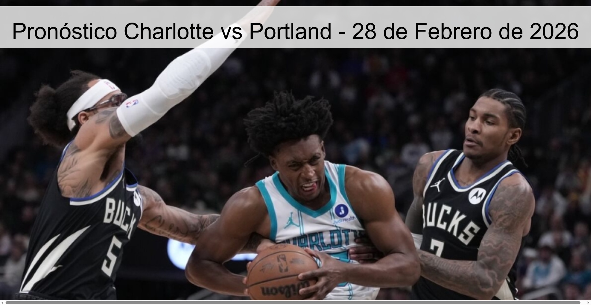 Pronóstico Charlotte vs Portland – 28 de Febrero de 2026