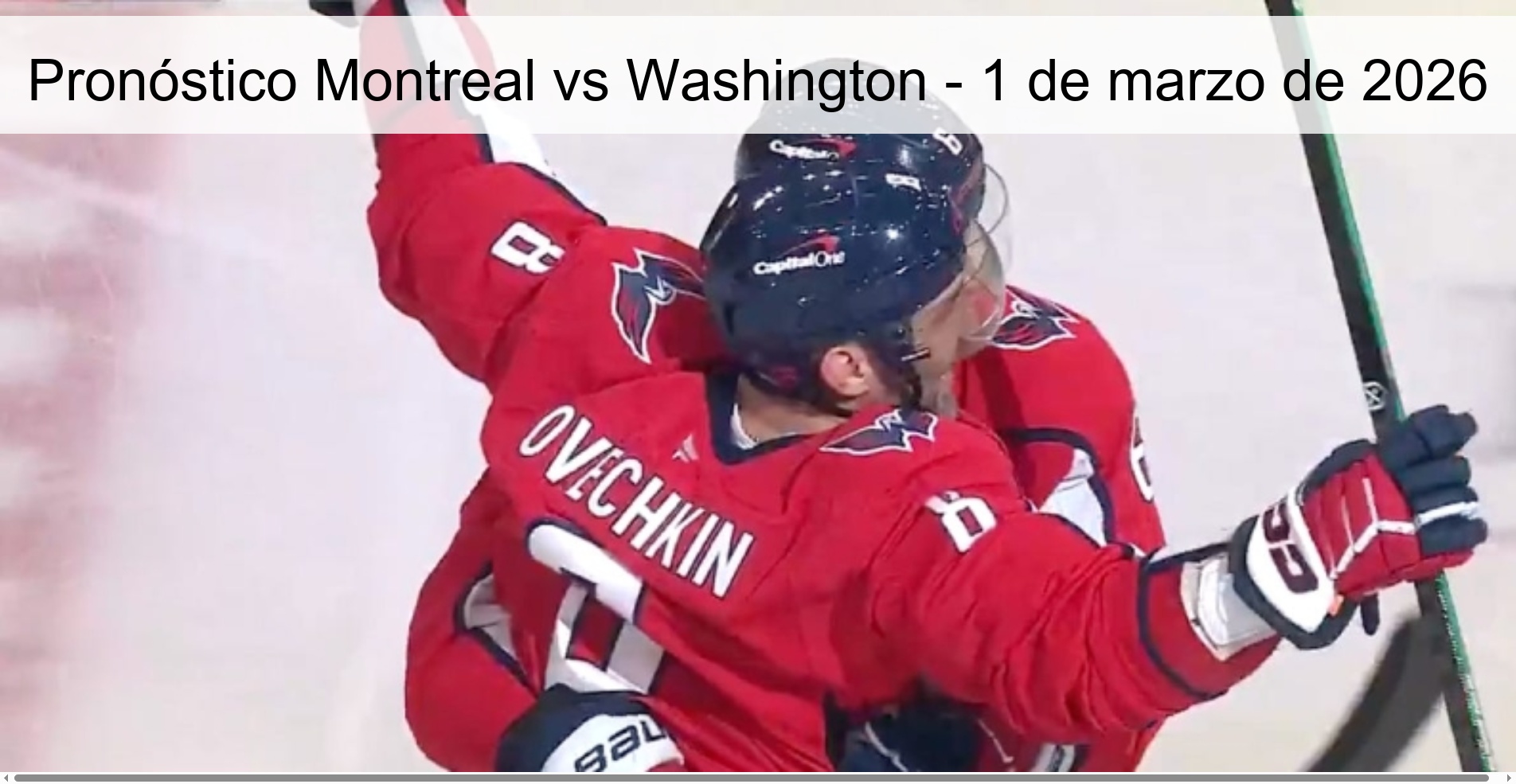 Pronóstico Montreal vs Washington – 1 de marzo de 2026