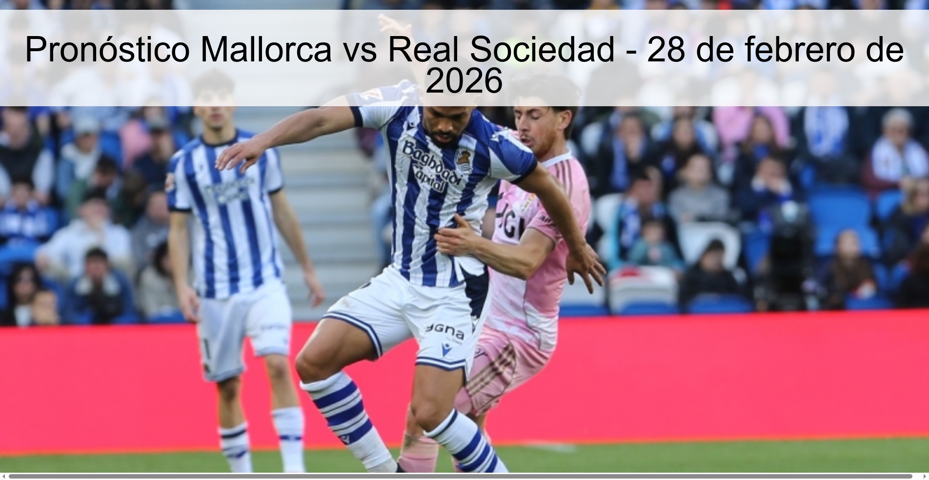 Pronóstico Mallorca vs Real Sociedad – 28 de febrero de 2026