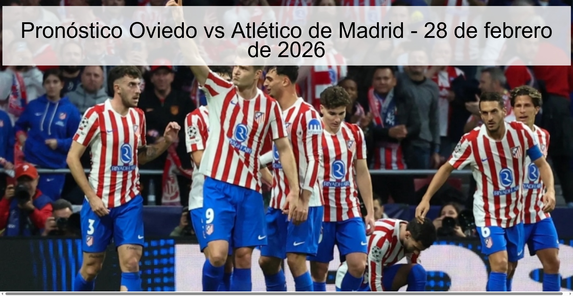 Pronóstico Oviedo vs Atlético de Madrid – 28 de febrero de 2026