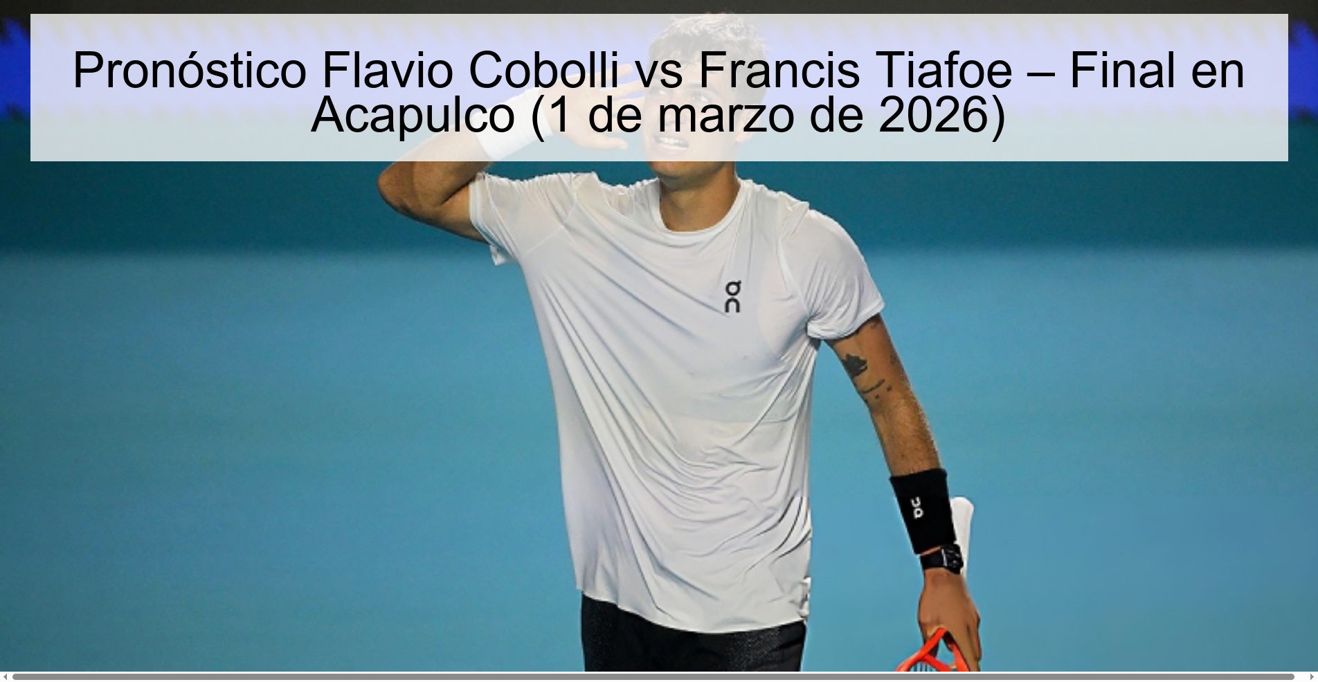 Pronóstico Flavio Cobolli vs Francis Tiafoe – Final en Acapulco (1 de marzo de 2026)