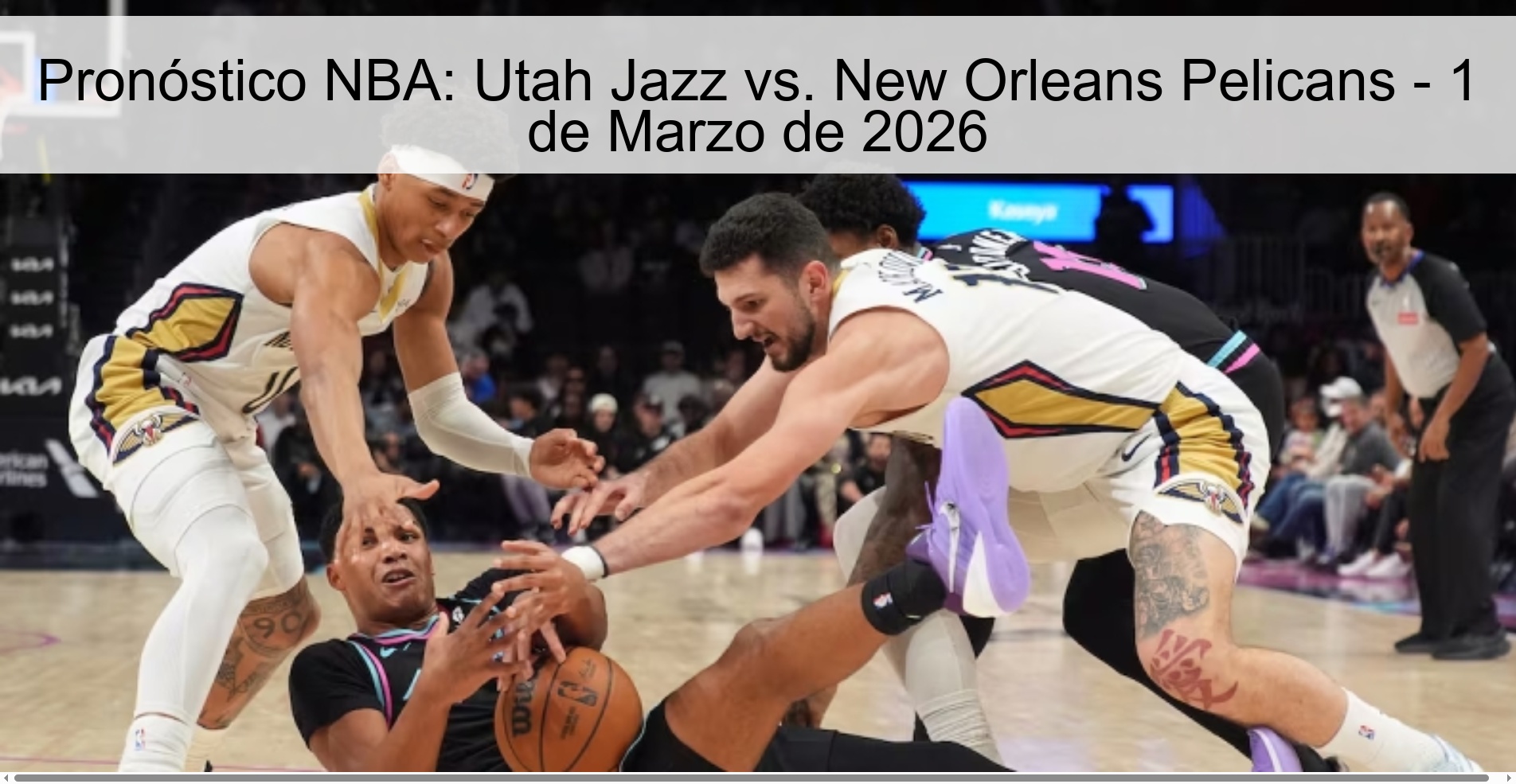 Pronóstico NBA: Utah Jazz vs. New Orleans Pelicans – 1 de Marzo de 2026