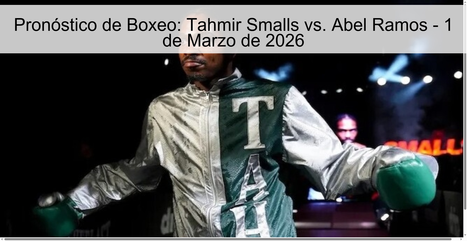 Pronóstico de Boxeo: Tahmir Smalls vs. Abel Ramos – 1 de Marzo de 2026