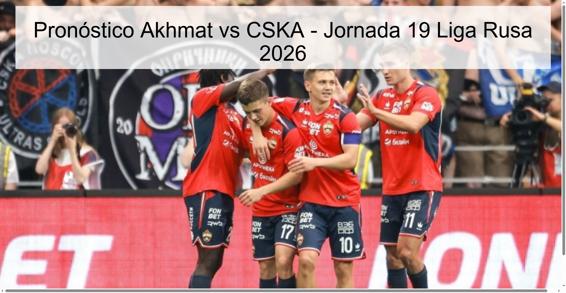 Pronóstico Akhmat vs CSKA – Jornada 19 Liga Rusa 2026