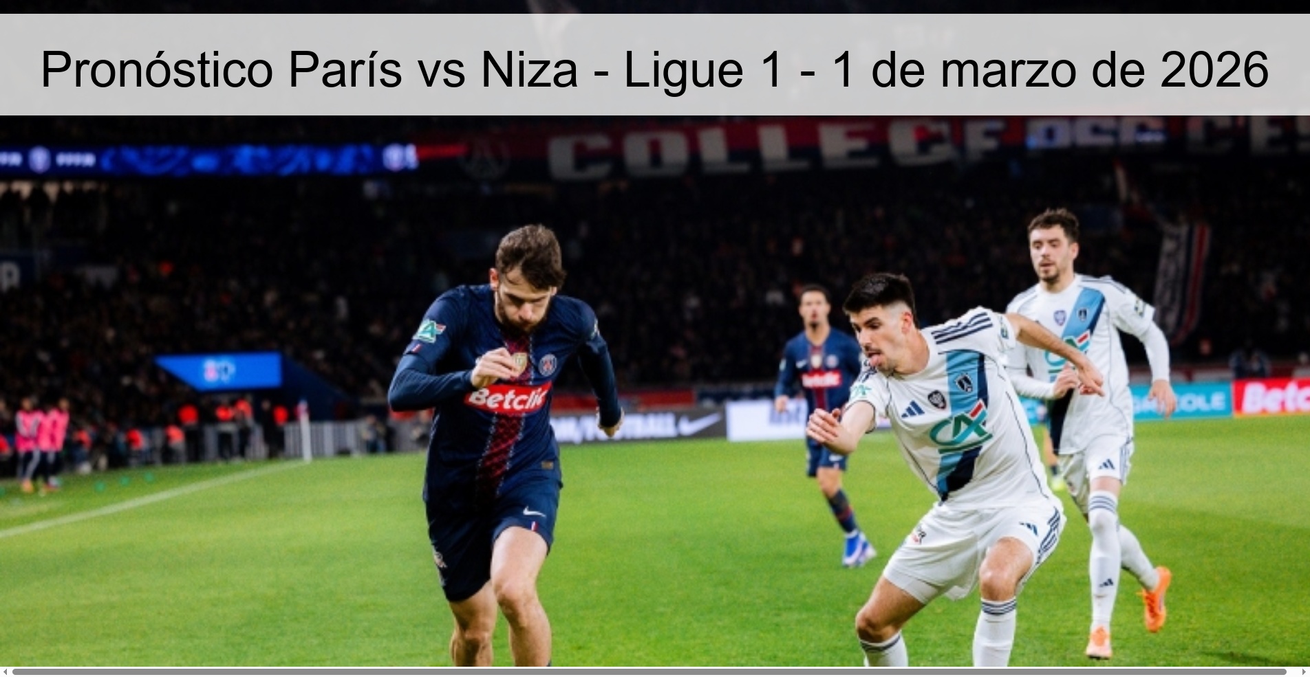 Pronóstico París vs Niza – Ligue 1 – 1 de marzo de 2026