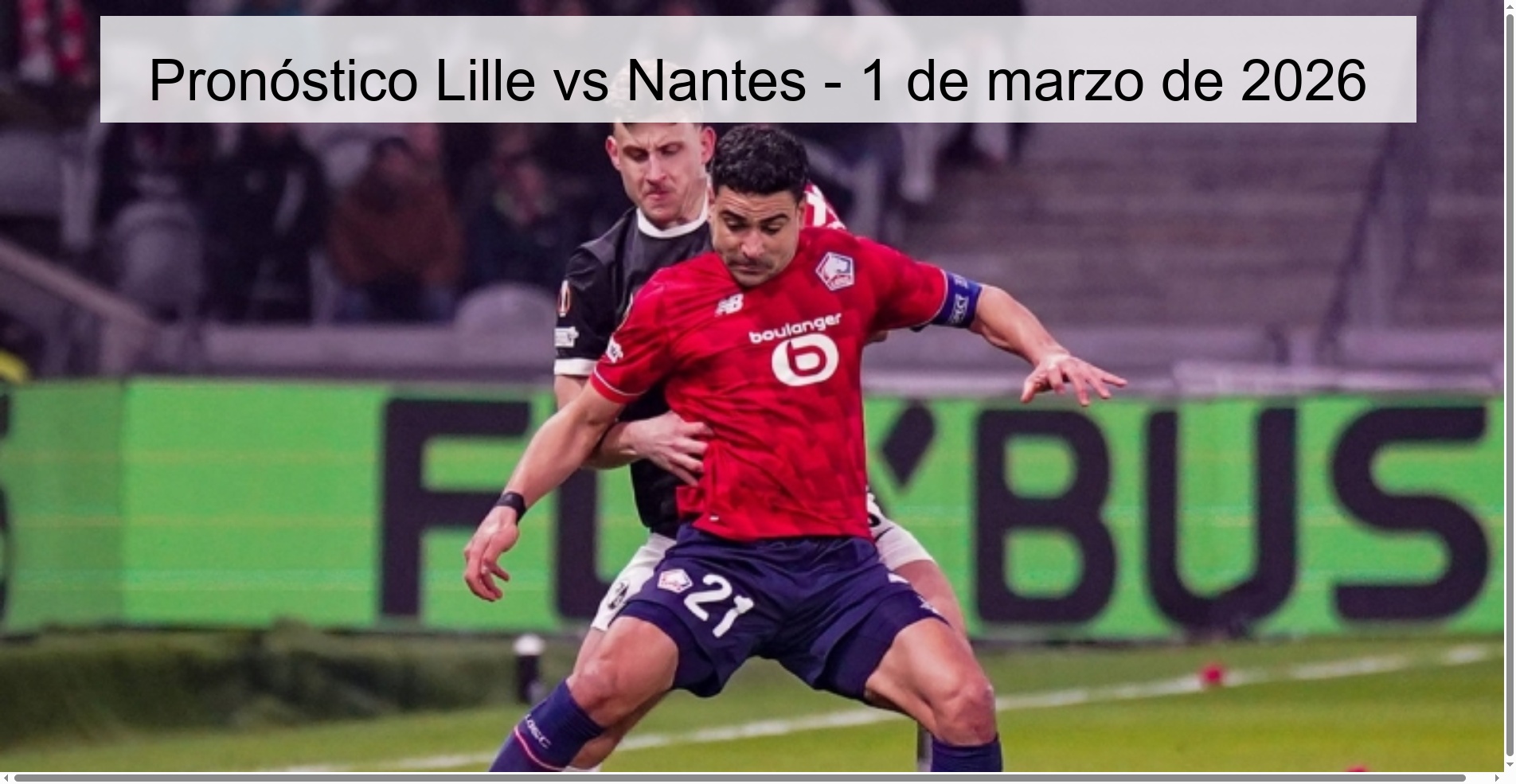 Pronóstico Lille vs Nantes – 1 de marzo de 2026