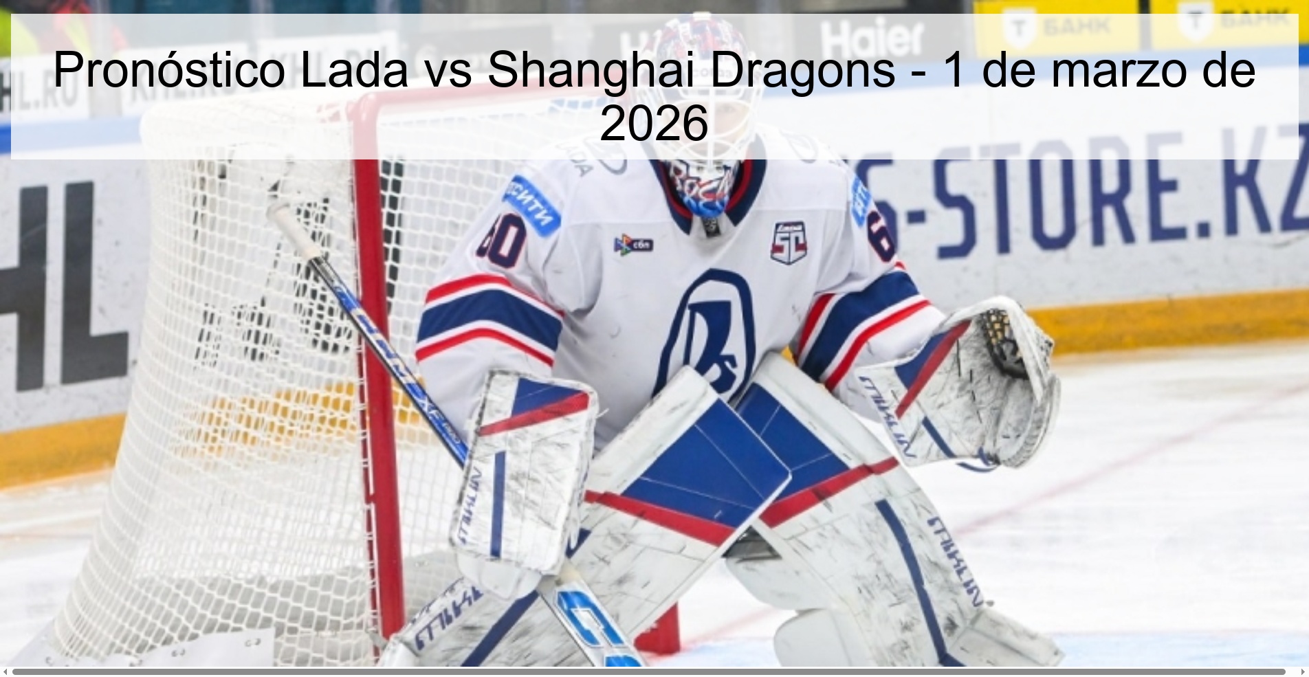 Pronóstico Lada vs Shanghai Dragons – 1 de marzo de 2026