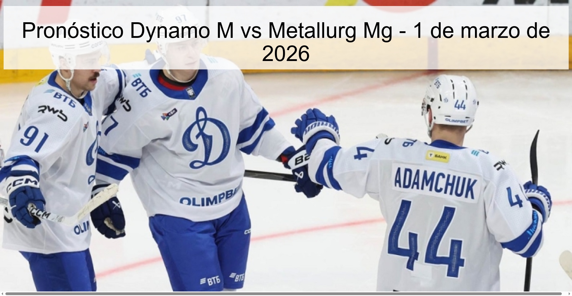 Pronóstico Dynamo M vs Metallurg Mg – 1 de marzo de 2026