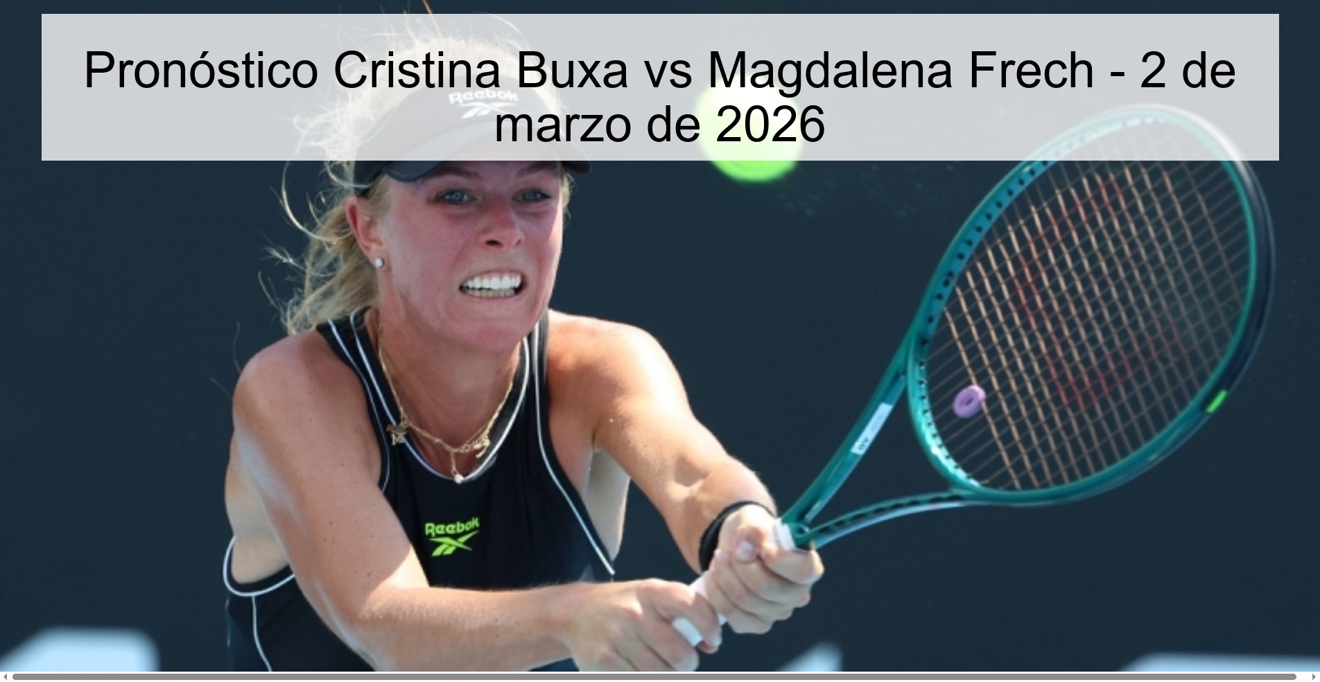Pronóstico Cristina Buxa vs Magdalena Frech – 2 de marzo de 2026