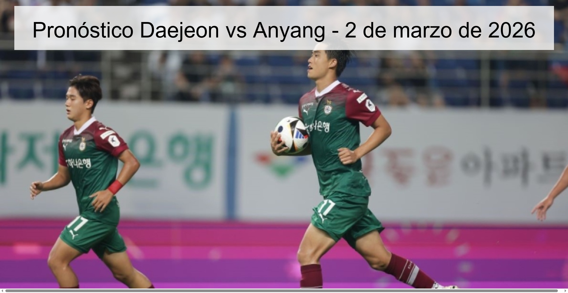 Pronóstico Daejeon vs Anyang – 2 de marzo de 2026