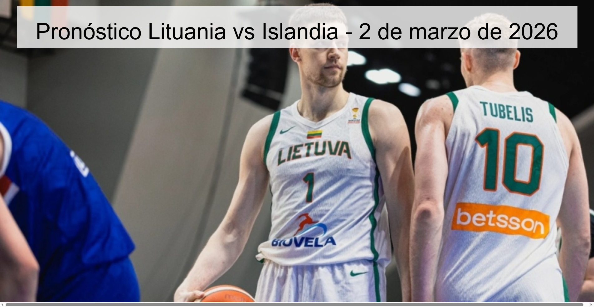 Pronóstico Lituania vs Islandia – 2 de marzo de 2026