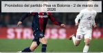 Pronóstico del partido Pisa vs Bolonia &