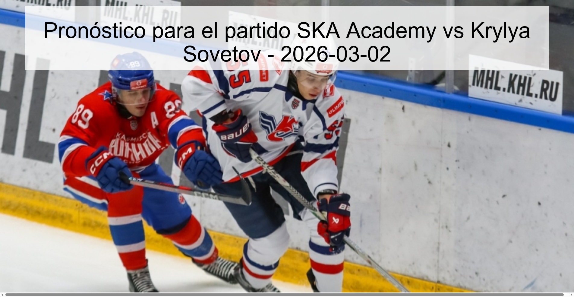 Pronóstico para el partido SKA Academy vs Krylya Sovetov – 2026-03-02