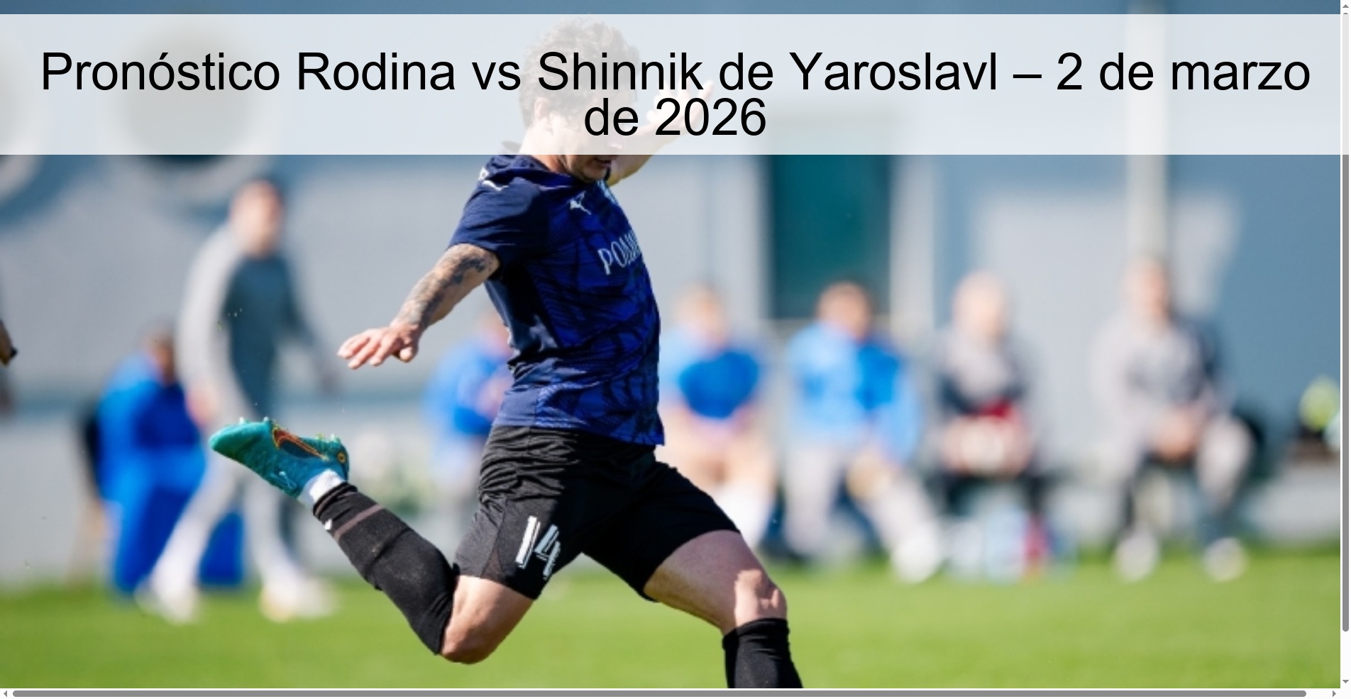 Pronóstico Rodina vs Shinnik de Yaroslavl – 2 de marzo de 2026