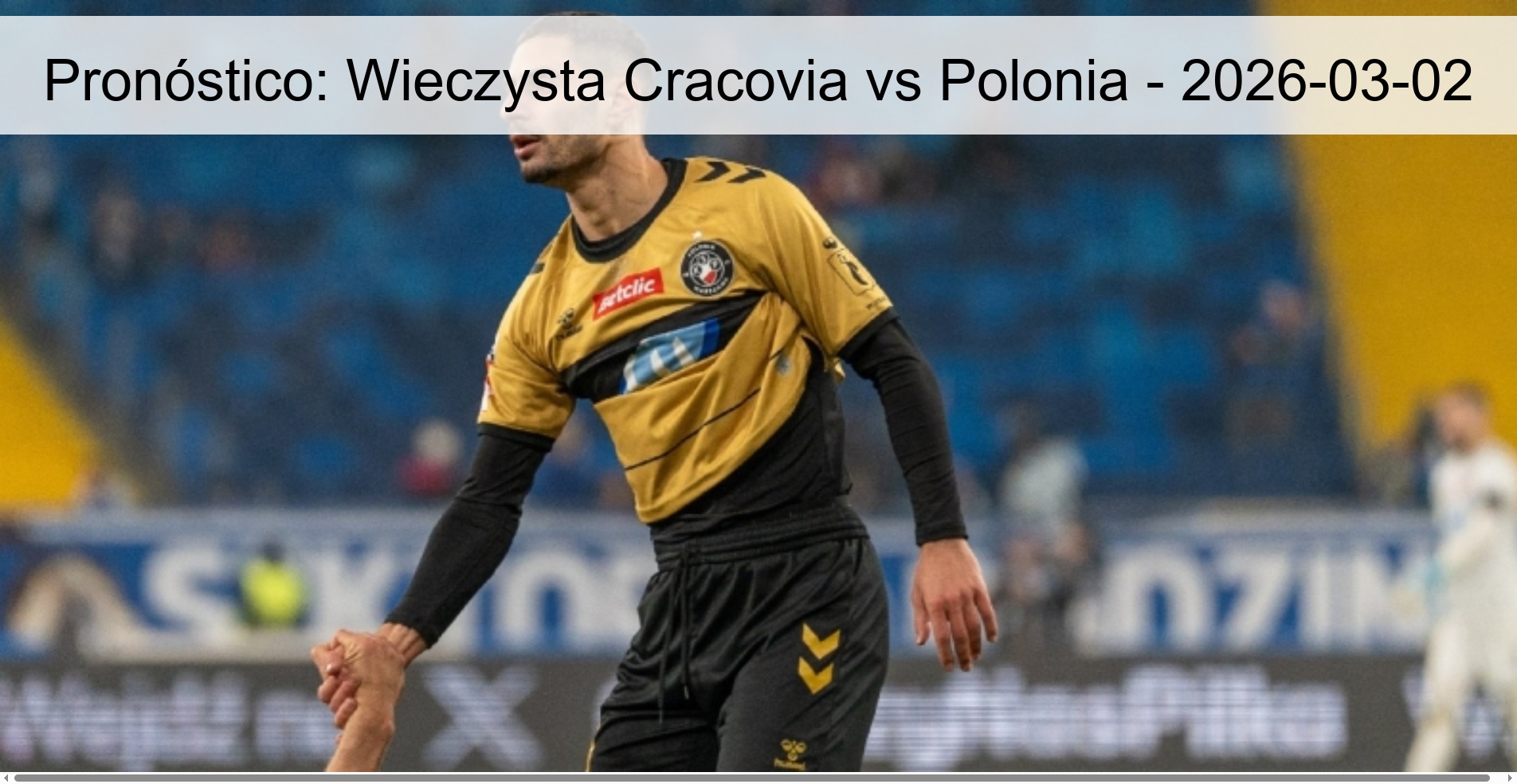 Pronóstico: Wieczysta Cracovia vs Polonia – 2026-03-02