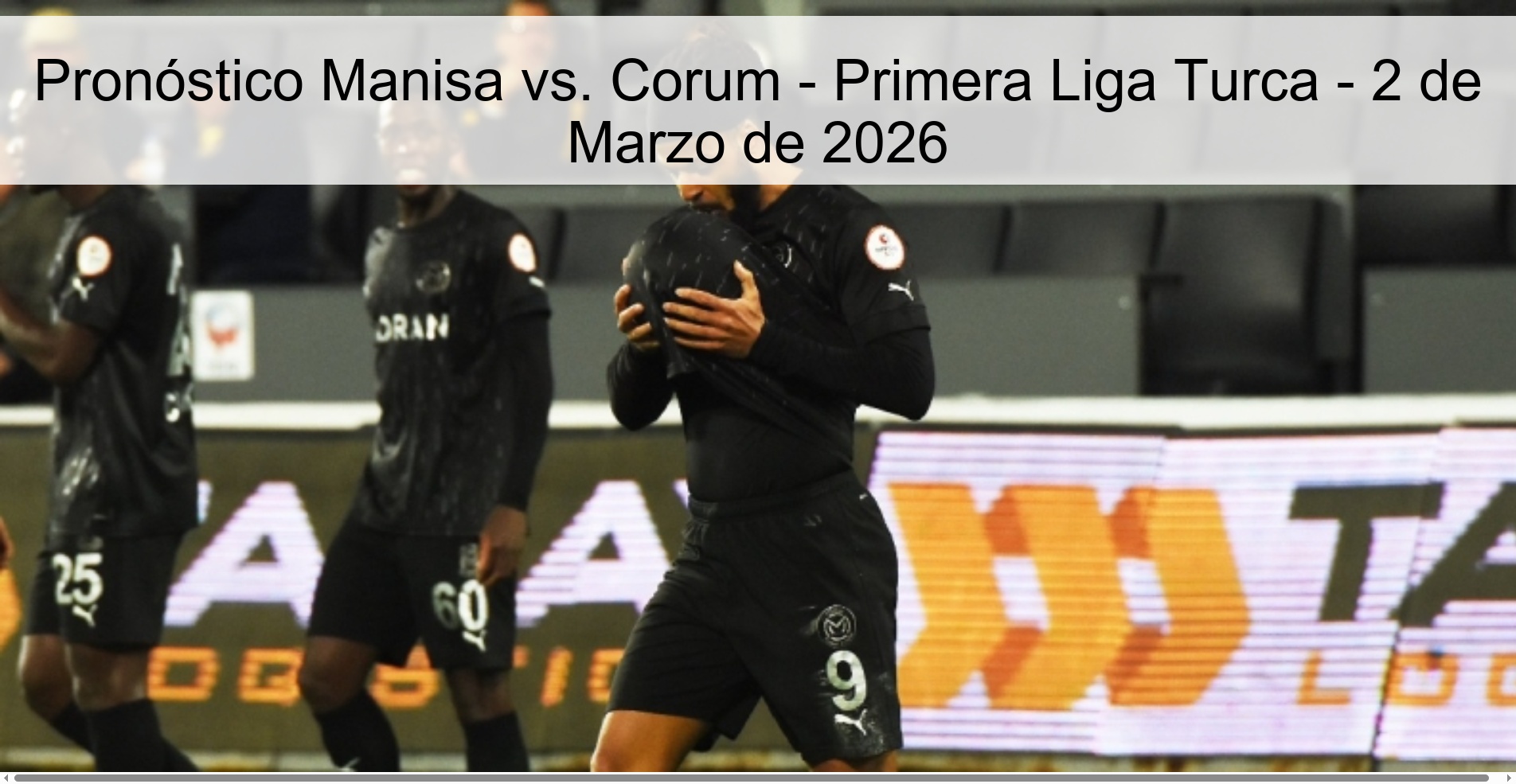 Pronóstico Manisa vs. Corum – Primera Liga Turca – 2 de Marzo de 2026