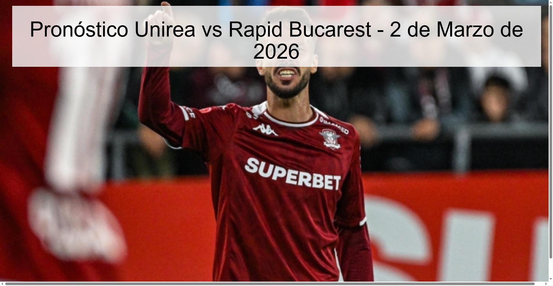 Pronóstico Unirea vs Rapid Bucarest – 2 de Marzo de 2026