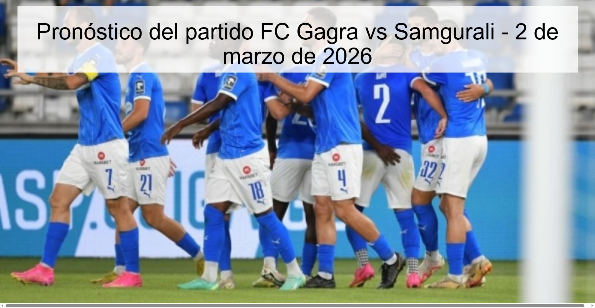 Pronóstico del partido FC Gagra vs Samgurali – 2 de marzo de 2026