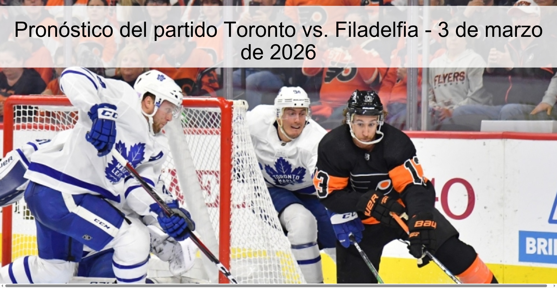 Pronóstico del partido Toronto vs. Filadelfia – 3 de marzo de 2026