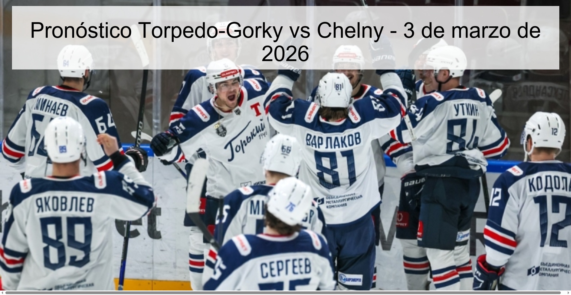 Pronóstico Torpedo-Gorky vs Chelny – 3 de marzo de 2026