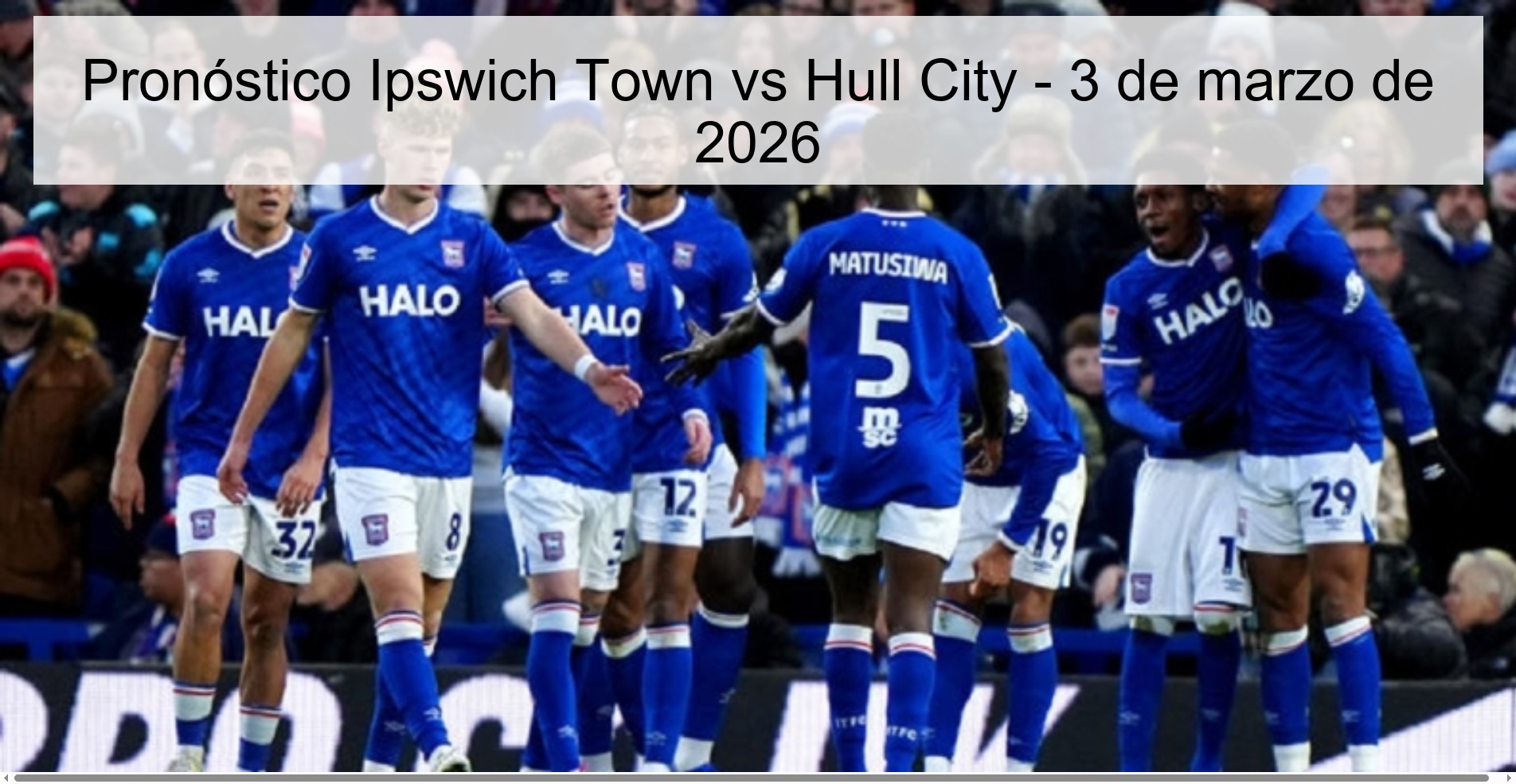 Pronóstico Ipswich Town vs Hull City – 3 de marzo de 2026