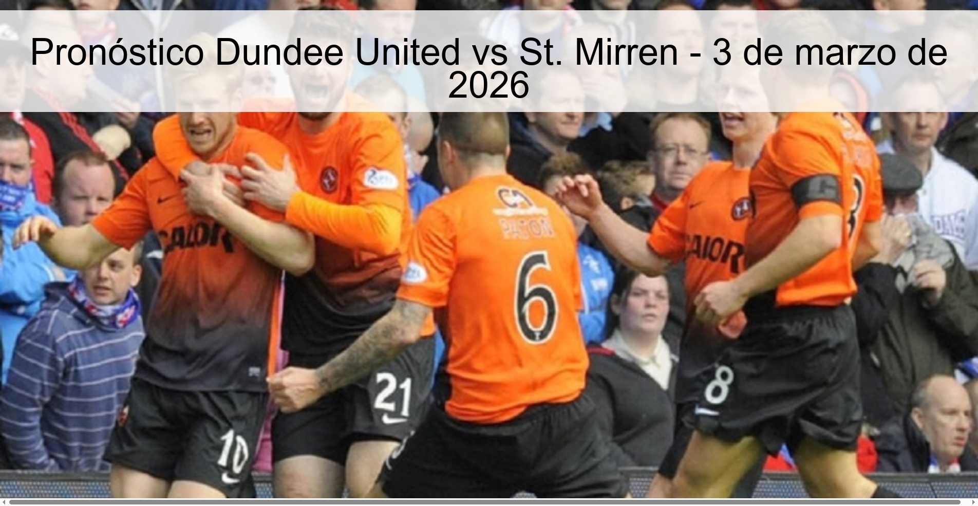 Pronóstico Dundee United vs St. Mirren – 3 de marzo de 2026