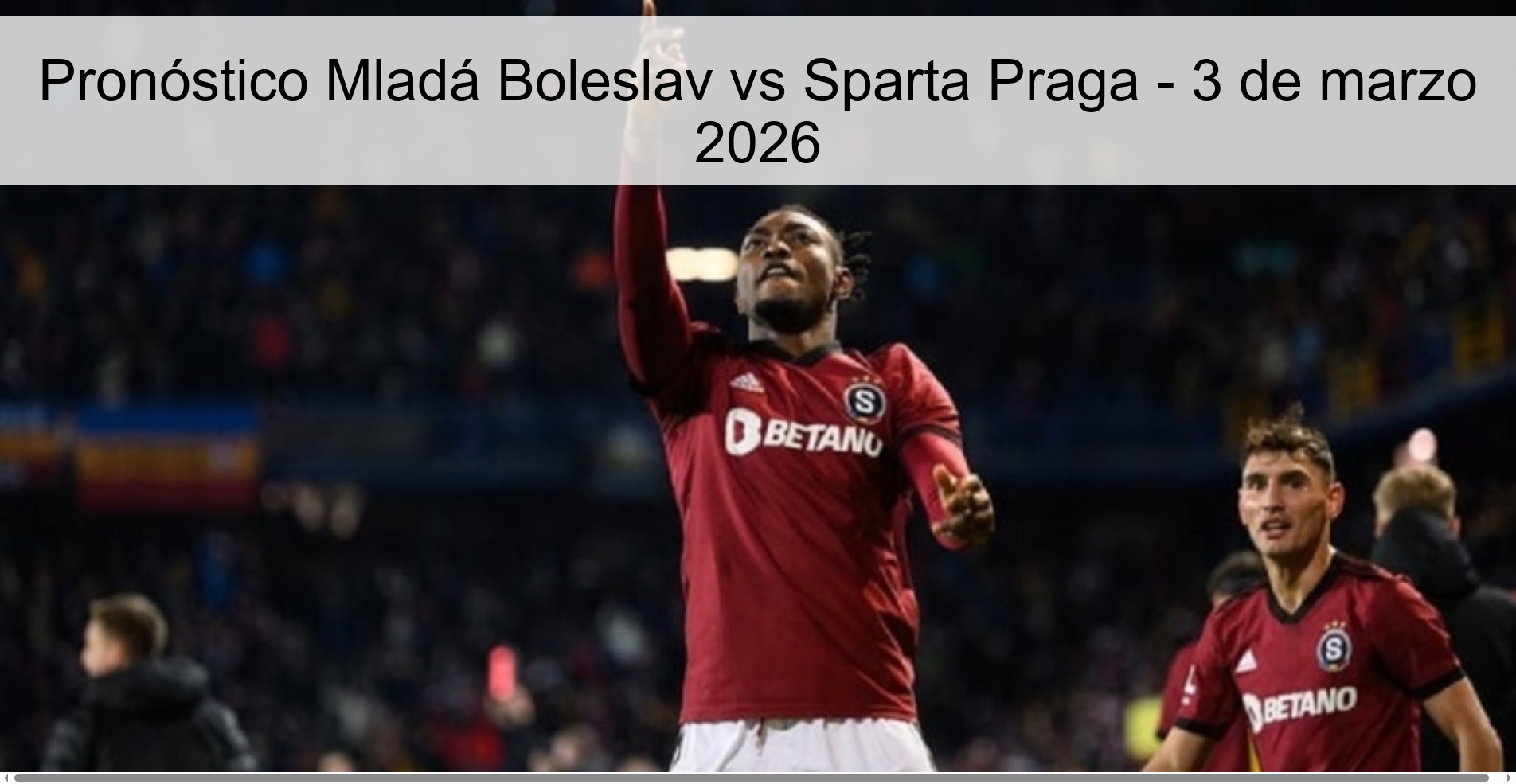 Pronóstico Mladá Boleslav vs Sparta Praga – 3 de marzo 2026