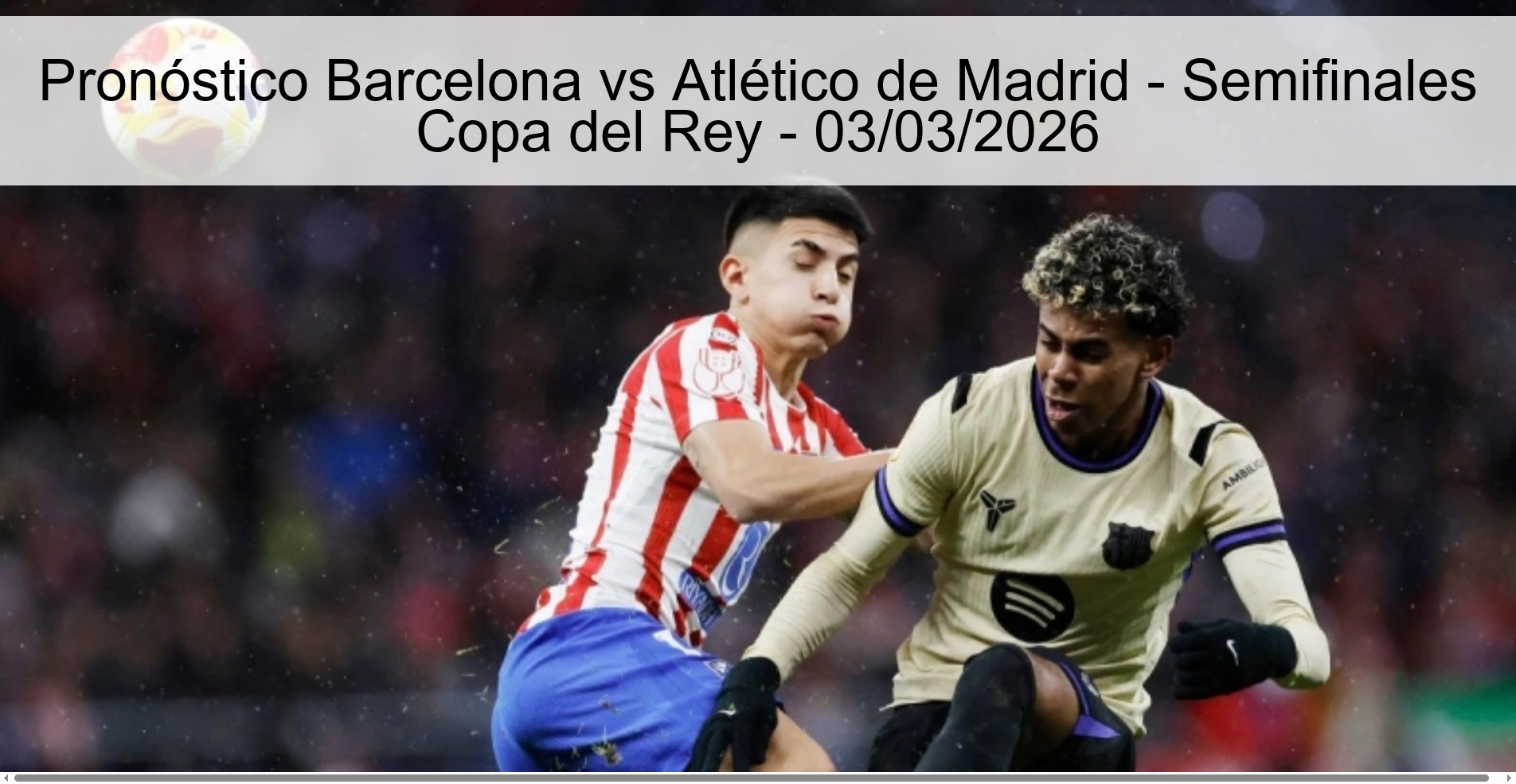 Pronóstico Barcelona vs Atlético de Madrid – Semifinales Copa del Rey – 03/03/2026