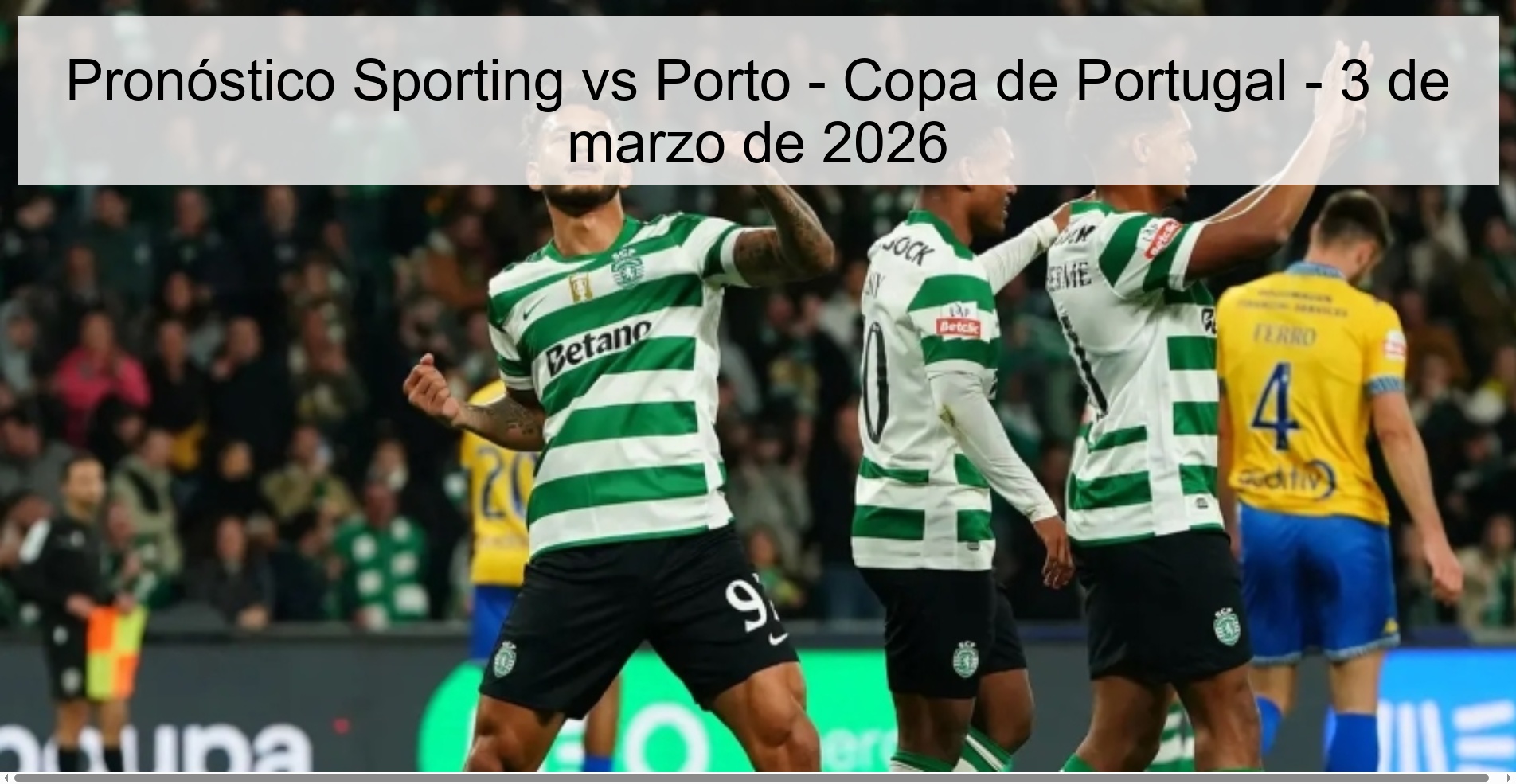 Pronóstico Sporting vs Porto – Copa de Portugal – 3 de marzo de 2026