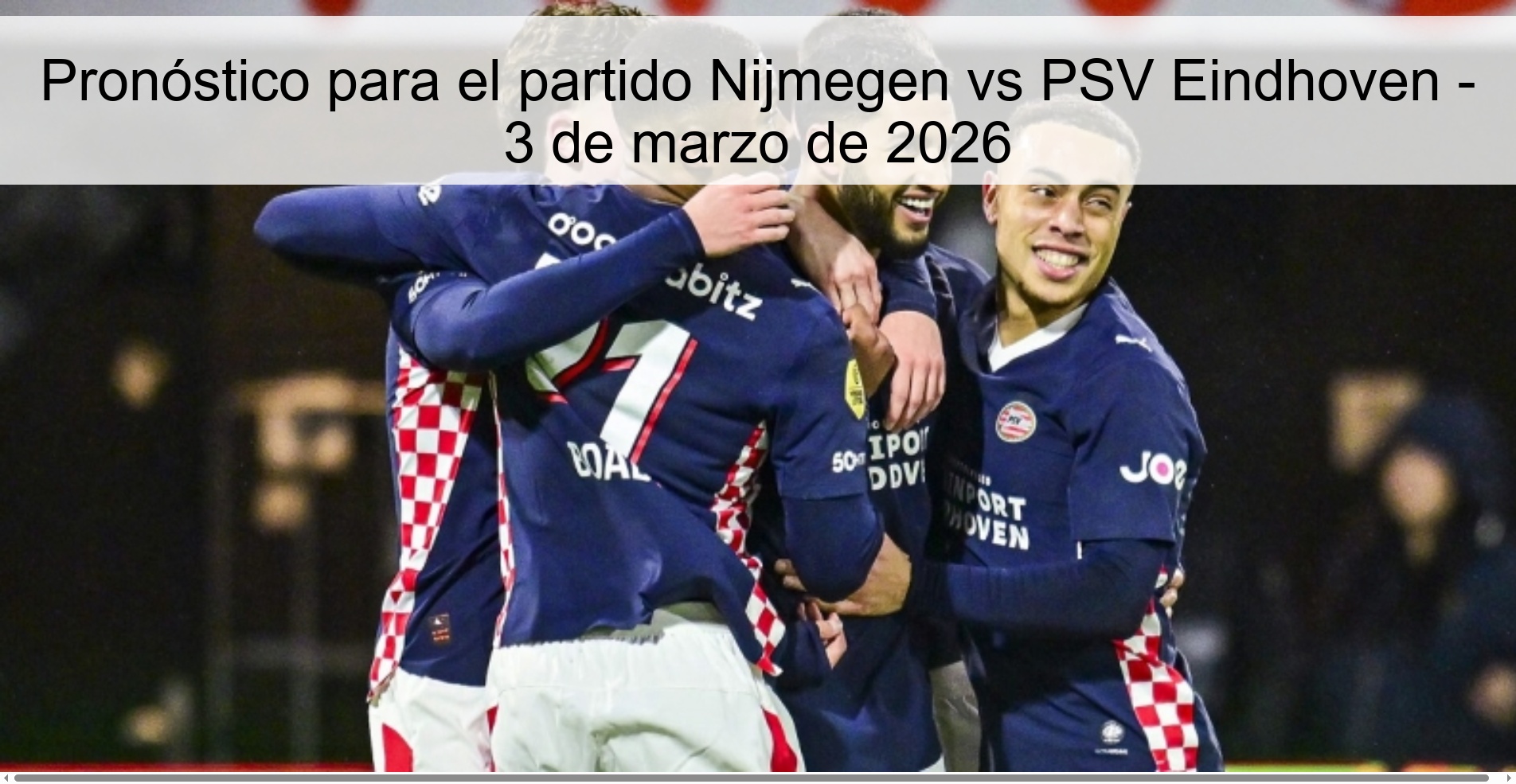 Pronóstico para el partido Nijmegen vs PSV Eindhoven – 3 de marzo de 2026